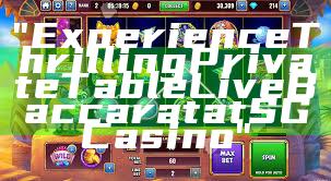 "Experience Thrilling Private Table Live Baccarat at SG Casino"