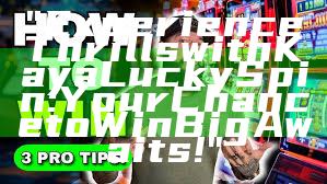 "Experience Thrills with Kaya Lucky Spin: Your Chance to Win Big Awaits!"